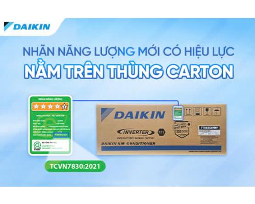 Th&ocirc;ng B&aacute;o Thay Đổi Nh&atilde;n Năng Lượng Tr&ecirc;n M&aacute;y Điều H&ograve;a Kh&ocirc;ng Kh&iacute; Nh&atilde;n Hiệu Daikin