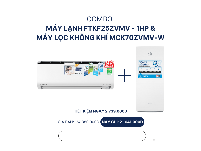 Combo máy lạnh FTKF25ZVMV - 1HP +  máy lọc không khí MCK70ZVMV-W